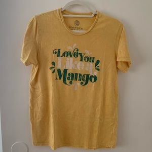 Mahina Made Love You Like A Mango Tee